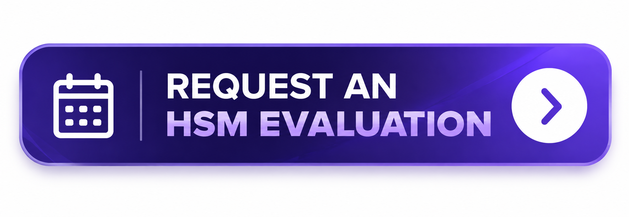 Request an HSM Evaluation